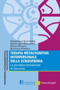copertina di Terapia metacognitiva interpersonale della schizofrenia - La procedura formalizzata ...