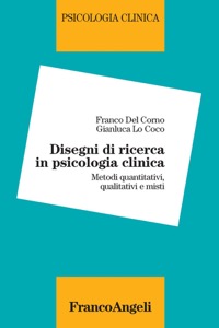 copertina di Disegni di ricerca in psicologia clinica - Metodi quantitativi, qualitativi e misti
