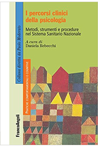 copertina di I percorsi clinici della psicologia - Metodi, strumenti e procedure nel Sistema Sanitario ...