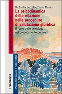 copertina di La psicodinamica della relazione nelle procedure di valutazione giuridica - Il ruolo ...
