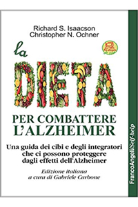 copertina di La dieta per combattere l' Alzheimer - Una guida dei cibi e degli integratori che ...