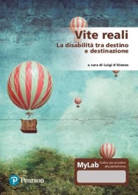 copertina di Vite reali - La disabilità tra destino e destinazione . con MyLab