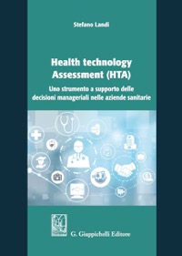 copertina di Health technology Assessment ( HTA ) -  Uno strumento a supporto delle decisioni ...