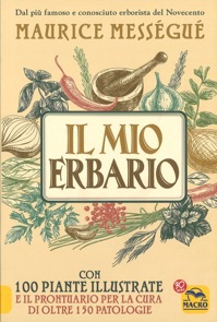 copertina di Il Mio Erbario - Con 100 piante illustrate e il prontuario per la cura di oltre 150 ...