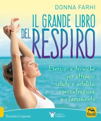 copertina di Il Grande Libro del Respiro - Esercizi e tecniche per ottenere salute e vitalità, ...