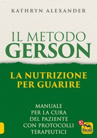 copertina di Il Metodo Gerson - La nutrizione per guarire