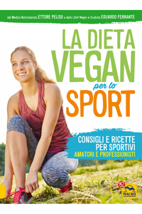 copertina di La Dieta Vegan per lo Sport - Consigli e ricette per sportivi, amatori e professionisti