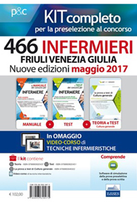 copertina di Kit completo Concorso 466 Infermieri Friuli Venezia Giulia - Manuale + Test + Cultura ...