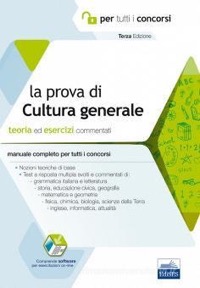 copertina di La prova di Cultura generale - Manuale completo per prove scritte e orali per tutti ...