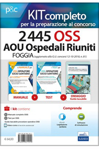 copertina di Kit concorso 2445 OSS AOU Ospedali Riuniti Foggia - Manuale + Test per tutte le prove ...