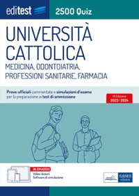 copertina di EdiTest - 2500 quiz  Università Cattolica - Medicina , Odontoiatria , Professioni ...