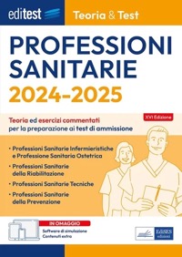 copertina di EdiTest Professioni Sanitarie - Teoria e test 2024 / 2025 - Teoria ed esercizi commentati ...