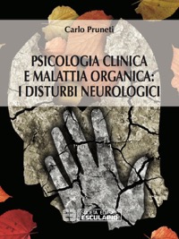 copertina di Psicologia clinica e malattia organica : i disturbi neurologici