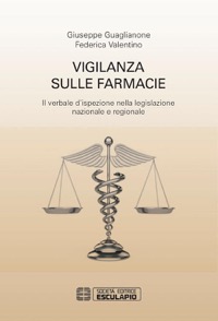 copertina di Vigilanza sulle Farmacie - Il verbale d' ispezione nella legislazione nazionale e ...