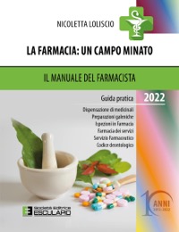 copertina di La Farmacia : un campo minato . Il manuale del farmacista 2022