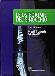 copertina di Le osteotomie del ginocchio - 40 anni di chirurgia del ginocchio