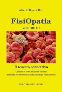copertina di FisiOpatia - Volume 3: Il tessuto connettivo, conosciuto come il Sistema Fasciale ...