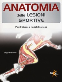 copertina di Anatomia delle lesioni sportive - Per il fitness e la riabilitazione