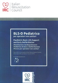 copertina di BLS ( Basic Life Support ) - D Pediatrico per operatori non sanitari - Rianimazione ...