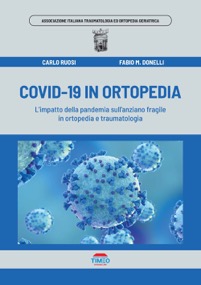 copertina di Covid - 19 in ortopedia . L'impatto della pandemia sull'anziano fragile in ortopedia ...
