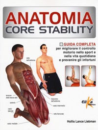 copertina di Anatomia Core Stability - Guida completa per migliorare il controllo motorio nello ...