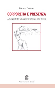 copertina di Corporeita' e presenza - Linee guida per un approccio al corpo nella psicosi
