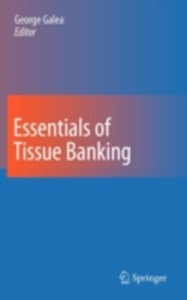 copertina di Essentials of Tissue Banking