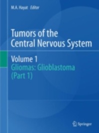 copertina di Tumors of the Central Nervous System - Gliomas : Glioblastoma  1 PART