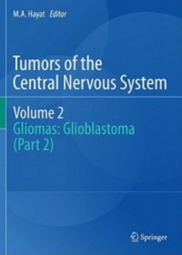 copertina di Tumors of the Central Nervous System - Gliomas : Glioblastoma  2 PART