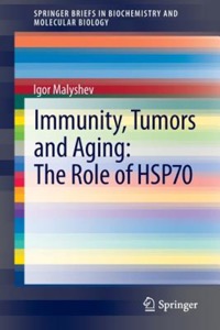copertina di Immunity, Tumors and Aging: The Role of HSP70