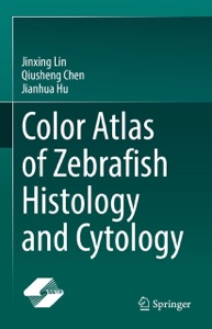 copertina di Color Atlas of Zebrafish Histology and Cytology