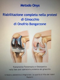 copertina di Riabilitazione completa nella protesi del ginocchio - Trattamento fisioterapico e ...