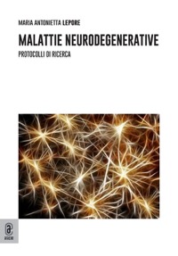 copertina di Malattie neurodegenerative  - Protocolli di ricerca