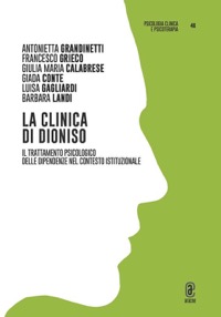 copertina di La clinica di Dioniso - Il trattamento psicologico delle dipendenze nel contesto ...