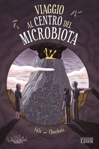 copertina di Viaggio al centro del microbiota