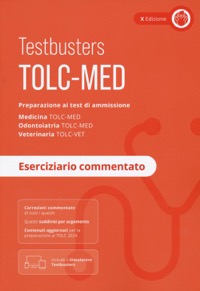 copertina di Testbusters TOLC MED Medicina 2024 / 2025 - Eserciziario commentato - Preparazione ...