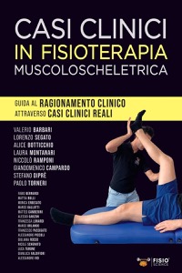copertina di Casi clinici in fisioterapia muscoloscheletrica. Guida al ragionamento clinico attraverso ...