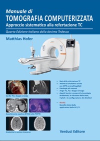 copertina di Manuale di Tomografia Computerizzata - Approccio sistematico alla refertazione TC ...