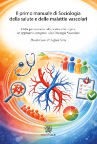 copertina di Il primo manuale di Sociologia della salute e delle malattie vascolari - Dalla prevenzione ...