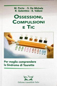 copertina di Ossessioni, Compulsioni e Tic - Per meglio comprendere la Sindrome di Tourette