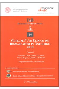 copertina di Guida all' uso clinico dei biomarcatori in oncologia 2010