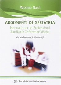 copertina di Argomenti di geriatria - Manuale per le professioni sanitarie infermieristiche
