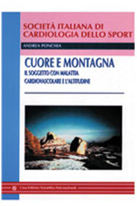 copertina di Cuore e montagna - Il soggetto con malattia cardiovascolare e l' altitudine