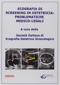 copertina di Ecografia di screening in ostetricia - Problematiche medico - legali