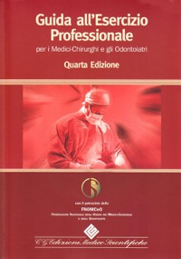copertina di Guida all' esercizio professionale per i medici - chirurghi e odontoiatri con allegato ...