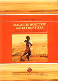 copertina di Malattie infettive senza frontiere vecchie nuove e dimenticate - Raccolta su CD-Rom ...