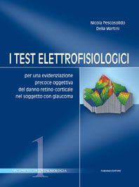 copertina di I test elettrofisiologici - Per una evidenziazione precoce oggettiva del danno retino ...