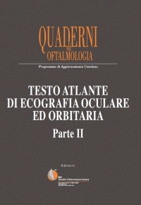 copertina di Testo Atlante di Ecografia Oculare ed Orbitaria - Parte II . Edizione SOI 2014