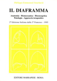 copertina di Il diaframma - Anatomia - Biomeccanica - Bioenergetica - Patologia - Approccio terapeutico
