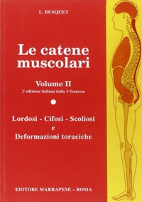 copertina di Le catene muscolari - Lordosi, cifosi, scoliosi e deformazioni toraciche 